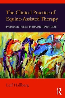 Front cover_The Clinical Practice of Equine-Assisted Therapy