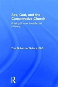 Front cover_Sex, God, And The Conservative Church