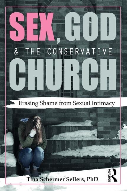 Front cover_Sex, God, And The Conservative Church