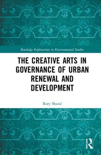 Front cover_The Creative Arts in Governance of Urban Renewal and Development