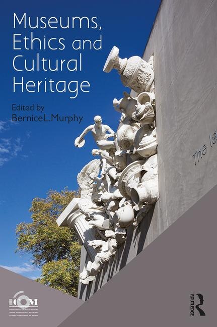 Front cover_Museums, Ethics And Cultural Heritage
