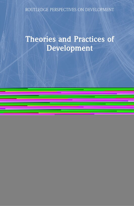 Front cover_Theories And Practices Of Development