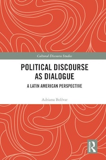 Front cover_Political Discourse As Dialogue