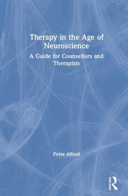 Front cover_Therapy In The Age Of Neuroscience