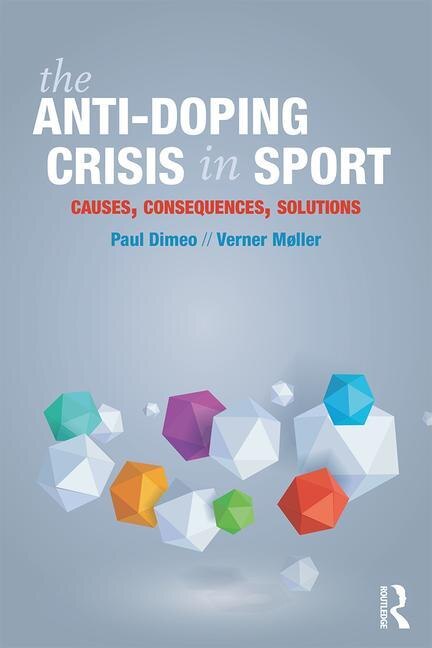 Front cover_The Anti-Doping Crisis in Sport
