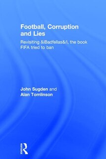 Front cover_Football, Corruption And Lies