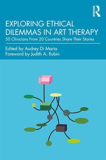 Couverture_Exploring Ethical Dilemmas In Art Therapy