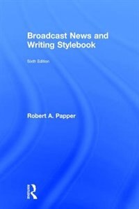 Front cover_Broadcast News And Writing Stylebook