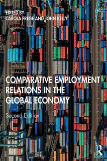 Front cover_Comparative Employment Relations In The Global Economy