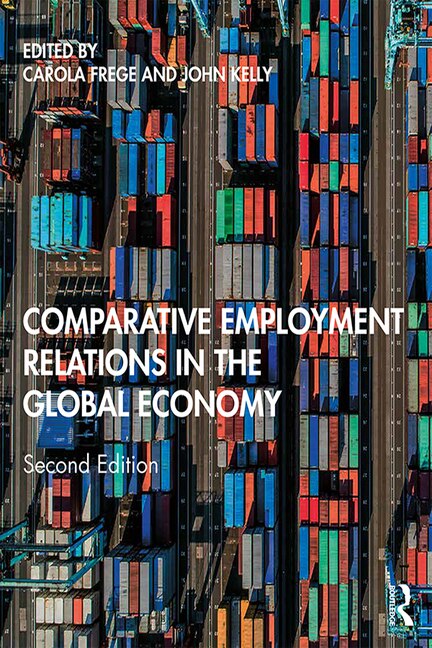 Front cover_Comparative Employment Relations In The Global Economy