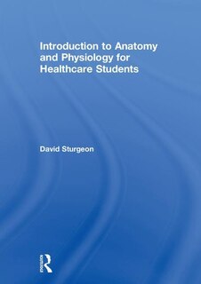 Couverture_Introduction To Anatomy And Physiology For Healthcare Students