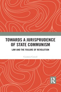 Front cover_Towards A Jurisprudence Of State Communism