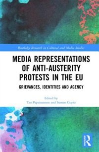 Front cover_Media Representations Of Anti-austerity Protests In The Eu