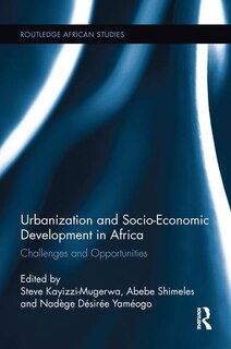 Front cover_Urbanization And Socio-economic Development In Africa