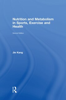 Front cover_Nutrition And Metabolism In Sports, Exercise And Health