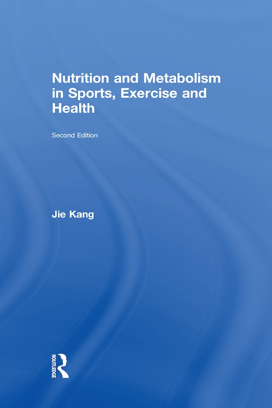 Front cover_Nutrition And Metabolism In Sports, Exercise And Health