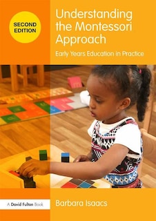 Front cover_Understanding The Montessori Approach