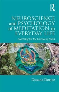 Front cover_Neuroscience And Psychology Of Meditation In Everyday Life