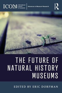 Front cover_The Future Of Natural History Museums