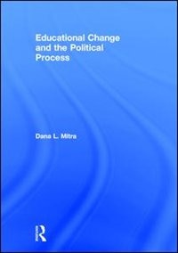 Front cover_Educational Change And The Political Process