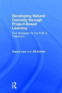 Front cover_Developing Natural Curiosity Through Project-based Learning