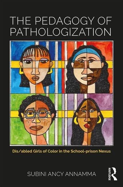 Front cover_The Pedagogy Of Pathologization