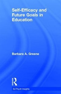 Front cover_Self-efficacy And Future Goals In Education
