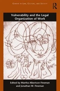 Front cover_Vulnerability And The Legal Organization Of Work