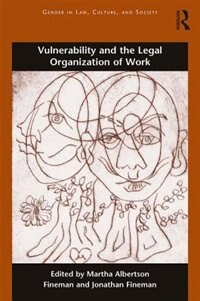 Front cover_Vulnerability And The Legal Organization Of Work