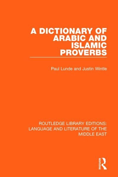 Front cover_A Dictionary Of Arabic And Islamic Proverbs