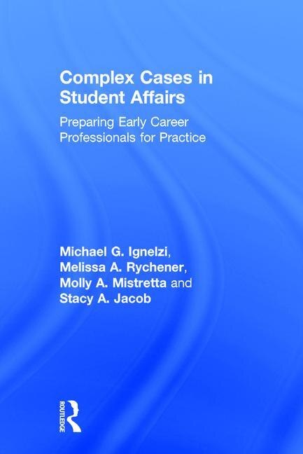 Front cover_Complex Cases In Student Affairs