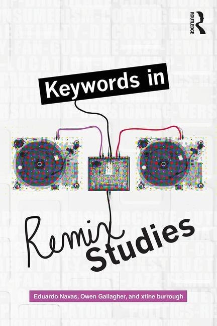 Front cover_Keywords In Remix Studies