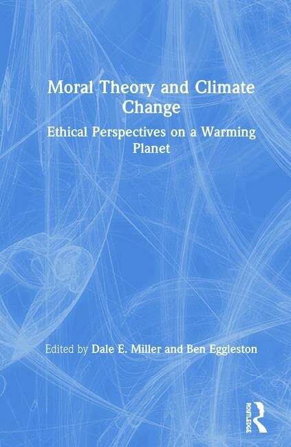 Front cover_Moral Theory And Climate Change