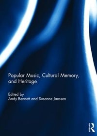 Couverture_Popular Music, Cultural Memory, And Heritage
