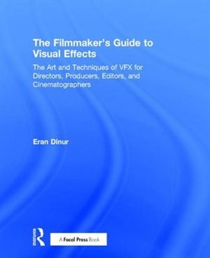 Couverture_The Filmmaker's Guide to Visual Effects