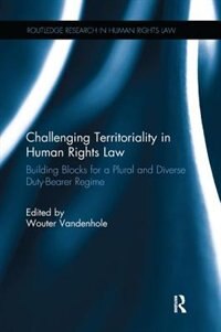 Front cover_Challenging Territoriality In Human Rights Law