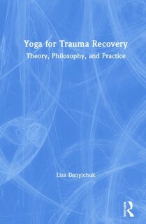 Front cover_Yoga For Trauma Recovery