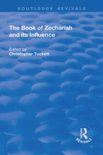 Front cover_The Book Of Zechariah And Its Influence