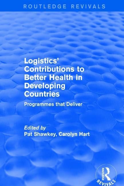 Couverture_Logistics' Contributions to Better Health in Developing Countries