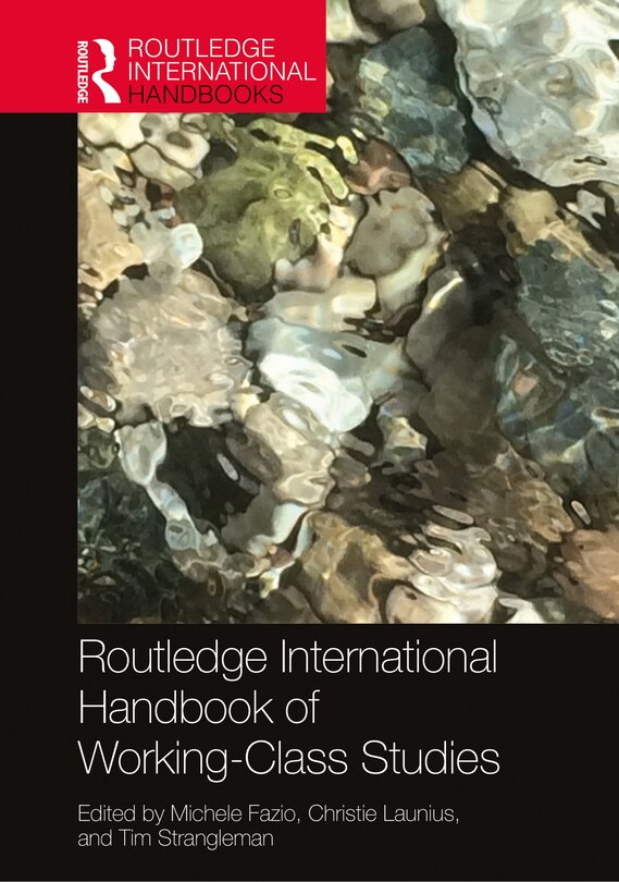 Front cover_Routledge International Handbook Of Working-class Studies