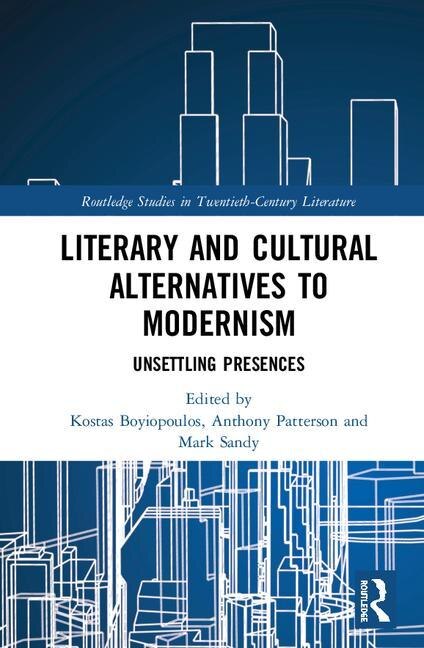 Couverture_Literary And Cultural Alternatives To Modernism