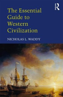 Front cover_The Essential Guide To Western Civilization