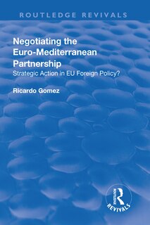 Front cover_Negotiating The Euro-mediterranean Partnership