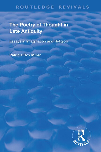 Couverture_hThe Poetry of Thought in Late Antiquity