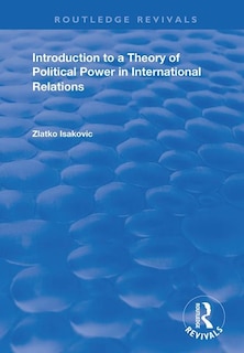 Couverture_Introduction To A Theory Of Political Power In International Relations