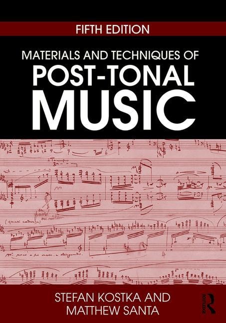 Couverture_Materials And Techniques Of Post-tonal Music