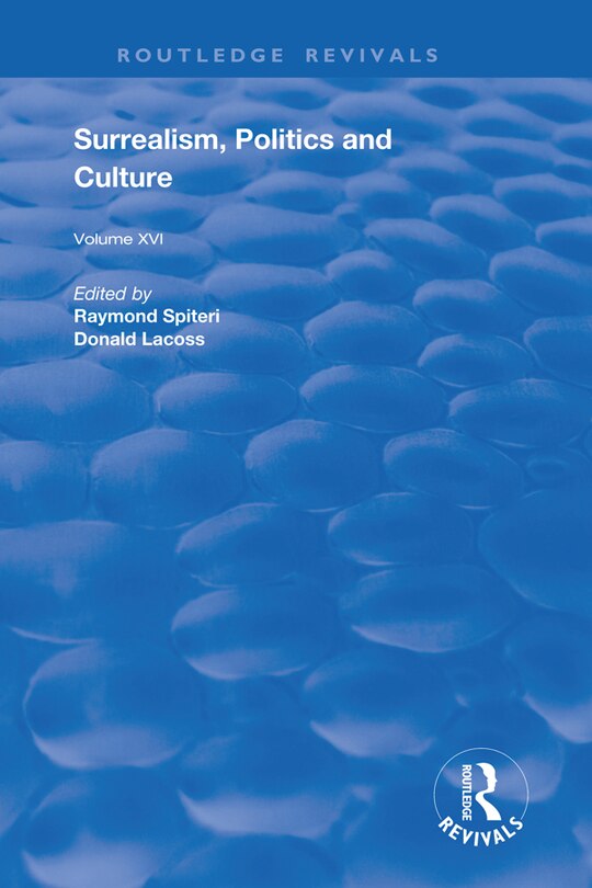 Front cover_Surrealism, Politics And Culture