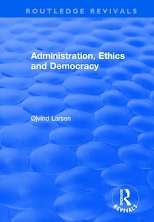 Front cover_Administration, Ethics And Democracy