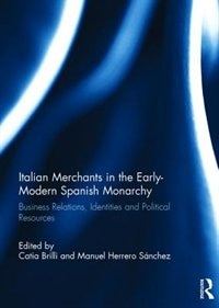 Couverture_Italian Merchants In The Early-modern Spanish Monarchy