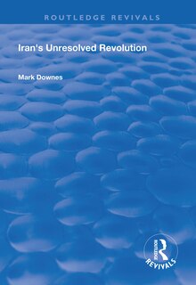 Couverture_Iran's Unresolved Revolution